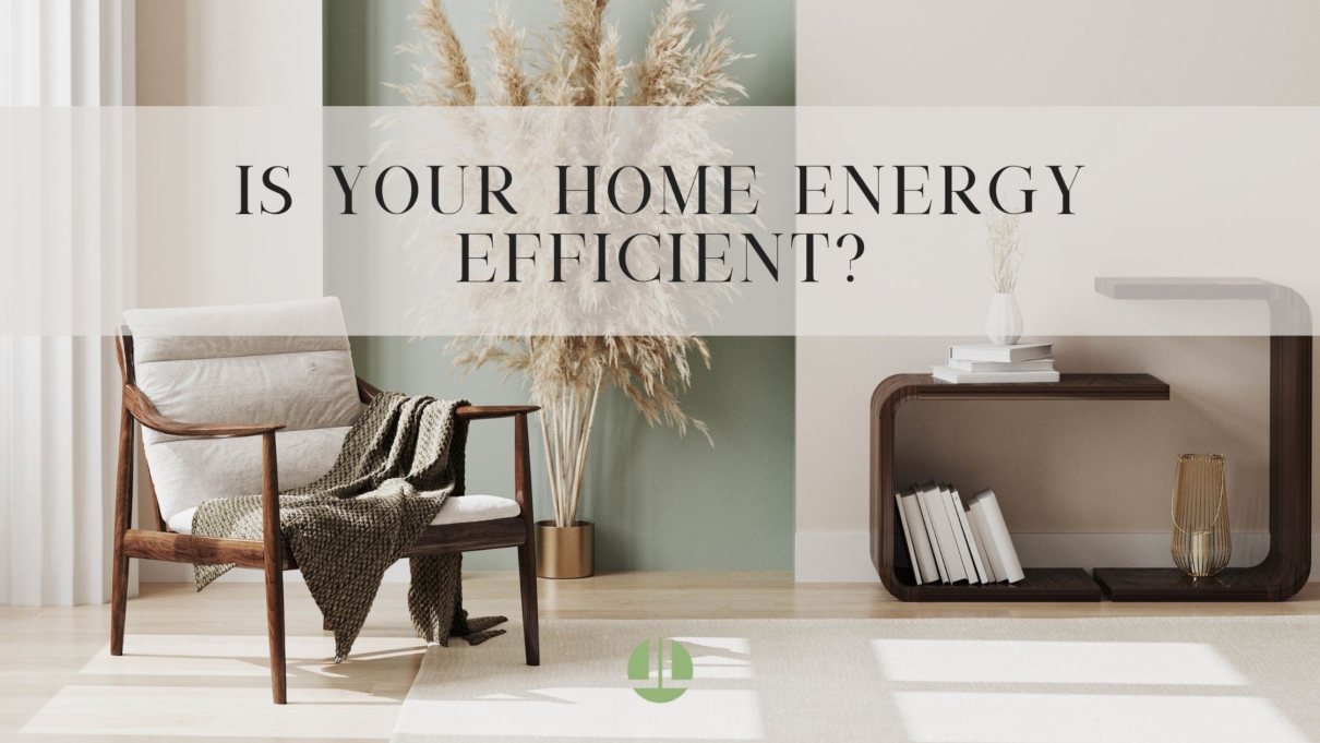 Is your home energy efficient?